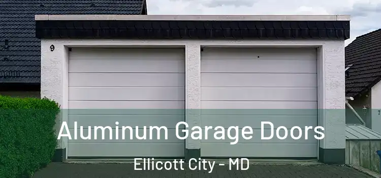  Aluminum Garage Doors Ellicott City - MD