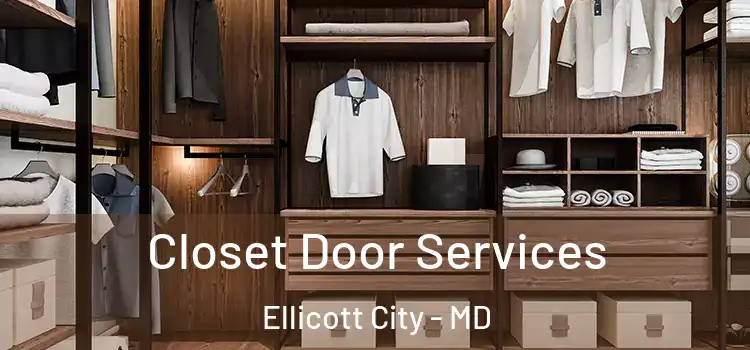  Closet Door Services Ellicott City - MD