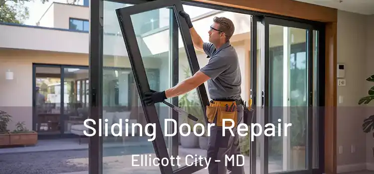 Sliding Door Repair Ellicott City - MD