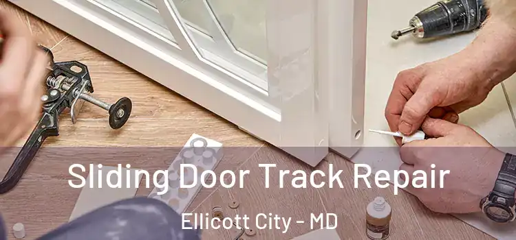  Sliding Door Track Repair Ellicott City - MD